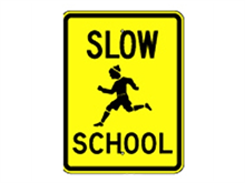 Picture of Slow School Sign (G-1*9)